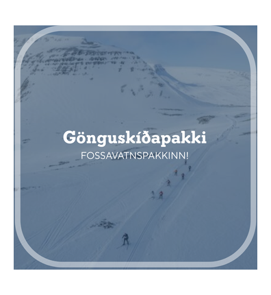 Fossavatnspakkinn - gönguskíðapakki